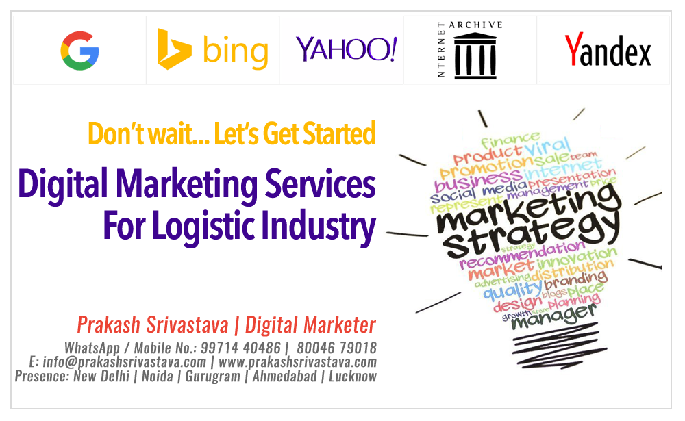 Digital Marketing Services For Logistic Industry Lucknow & New Delhi India Digital Marketing Services For Logistic Industry Lucknow & New Delhi India